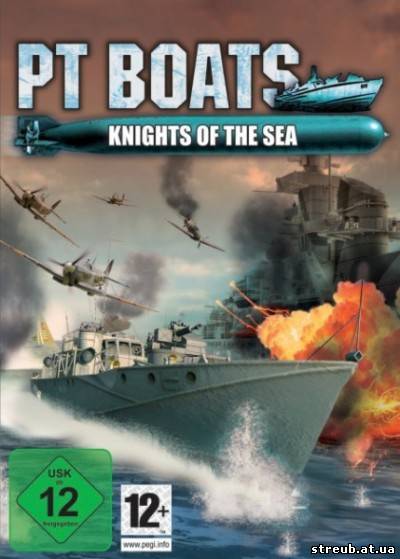 PT Boats Knights of the Sea (2009/ENG), Жанры: Strategy (Real-time / Tactical) / Simulator (Naval) / 3D